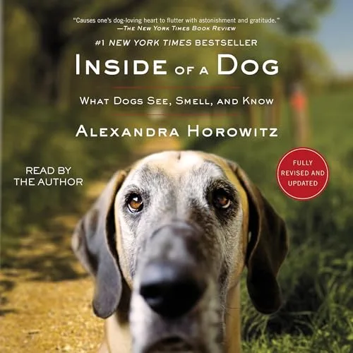 Inside of a Dog By Alexandra Horowitz